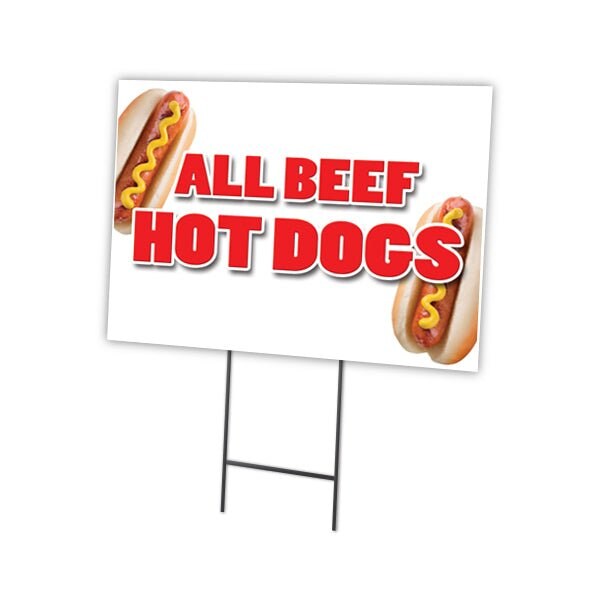 All Beef Hot Dogs Yard Sign & Stake outdoor plastic coroplast window, C-1824 All Beef Hot Dogs